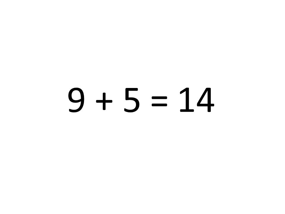 9 + 5 = 14