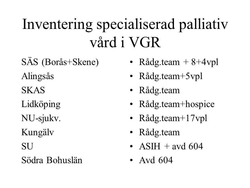 Inventering specialiserad palliativ vård i VGR