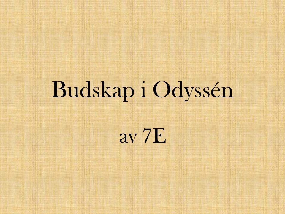 Budskap i Odyssén av 7E