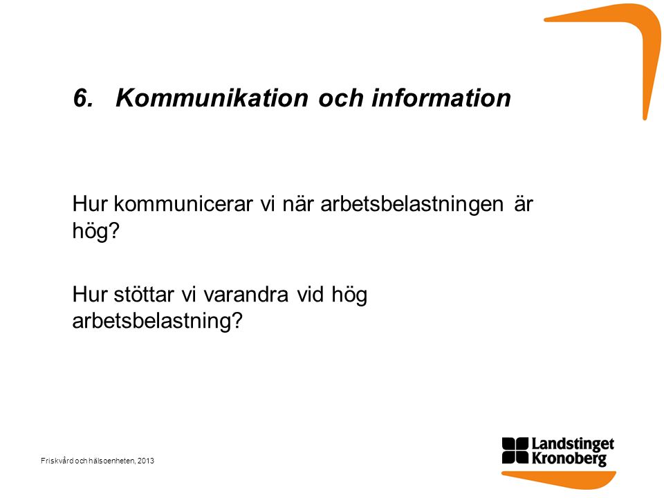 6. Kommunikation och information