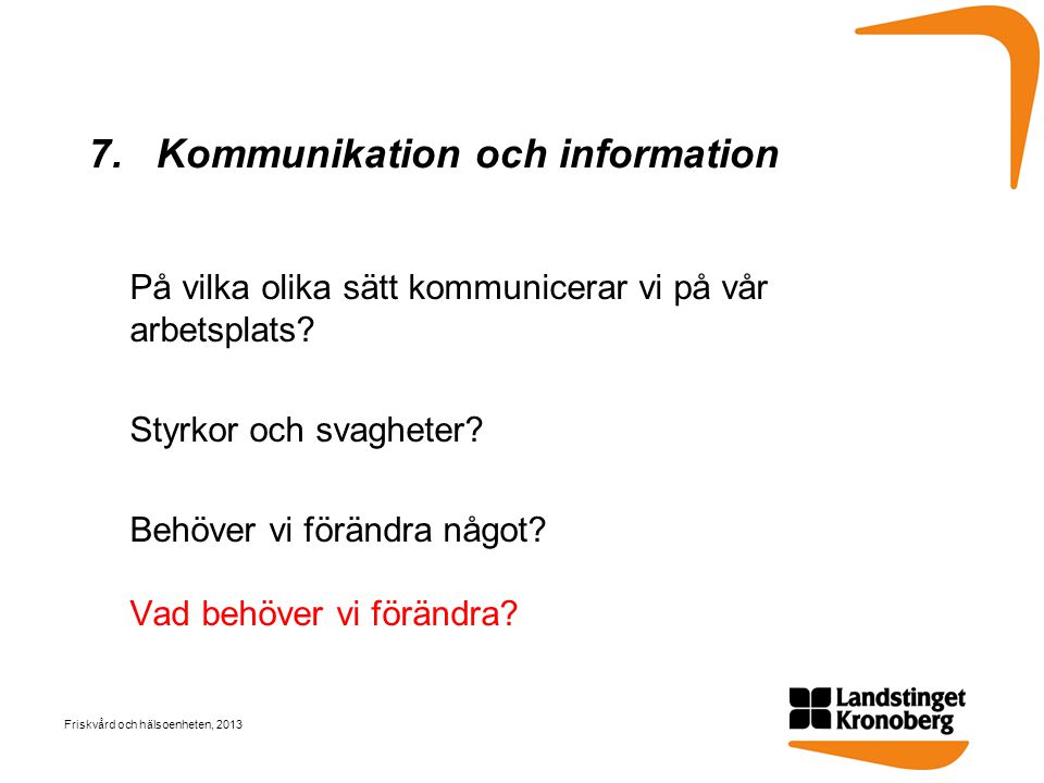 7. Kommunikation och information