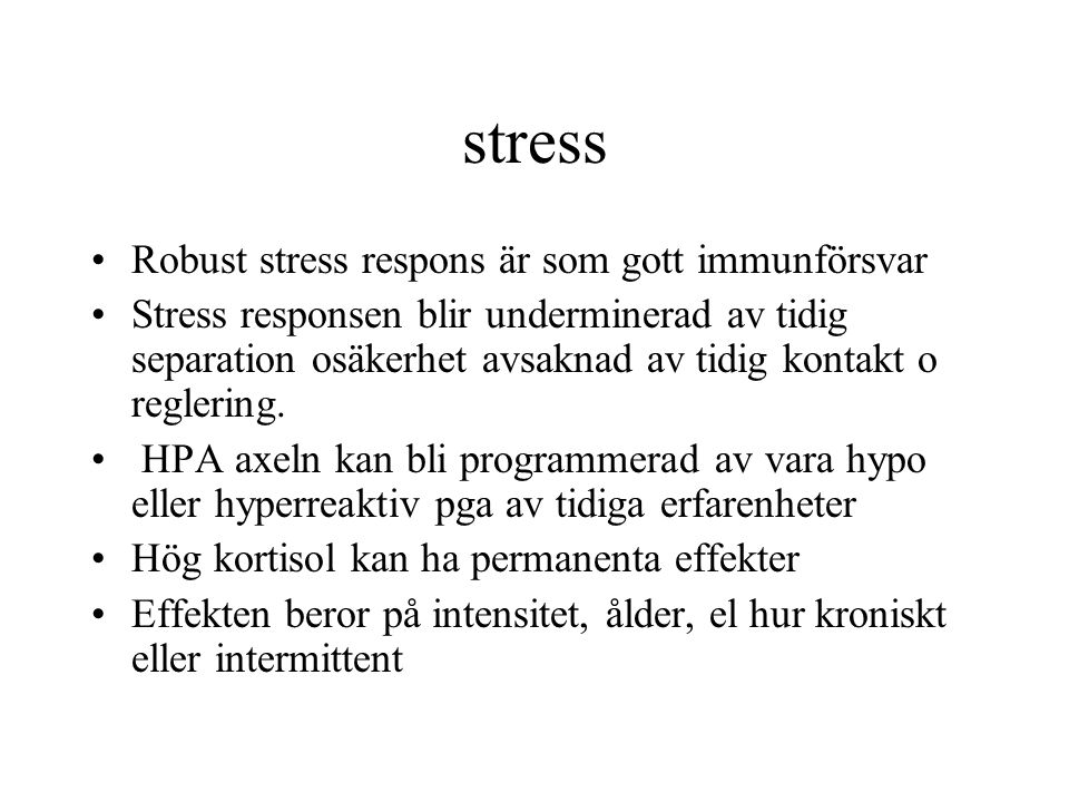 stress Robust stress respons är som gott immunförsvar