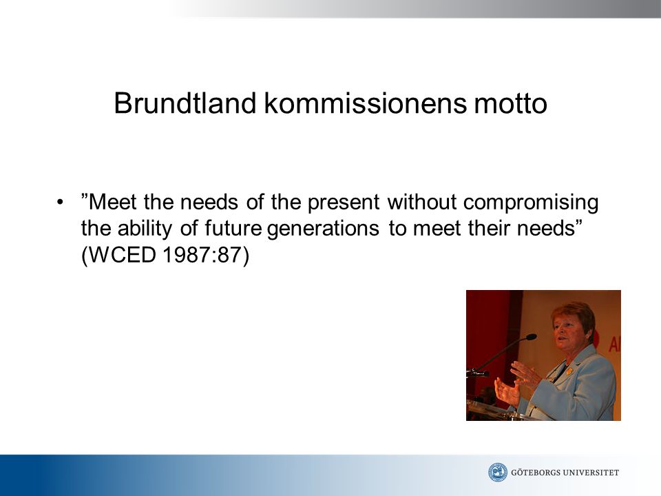 Brundtland kommissionens motto