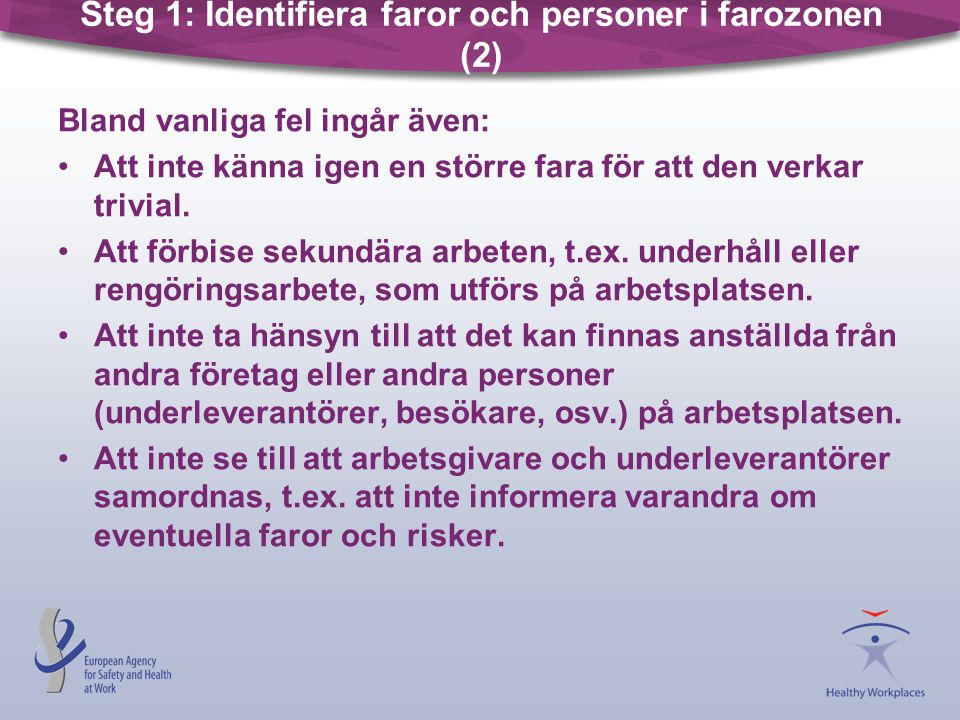 Steg 1: Identifiera faror och personer i farozonen (2)
