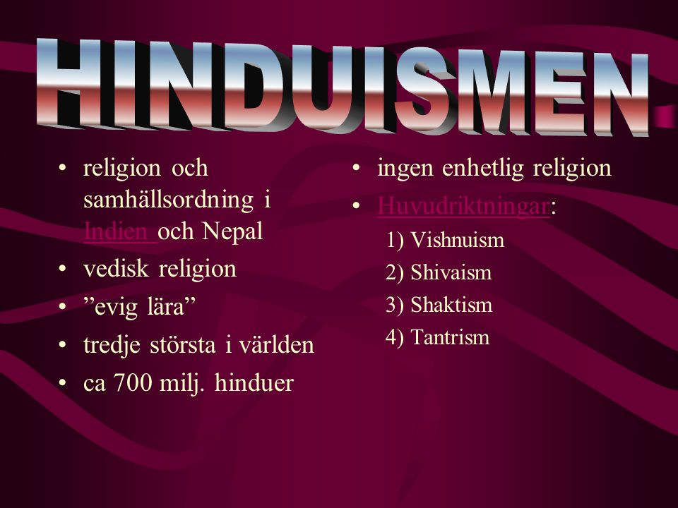 HINDUISMEN religion och samhällsordning i Indien och Nepal