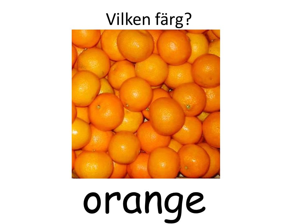 Vilken färg orange