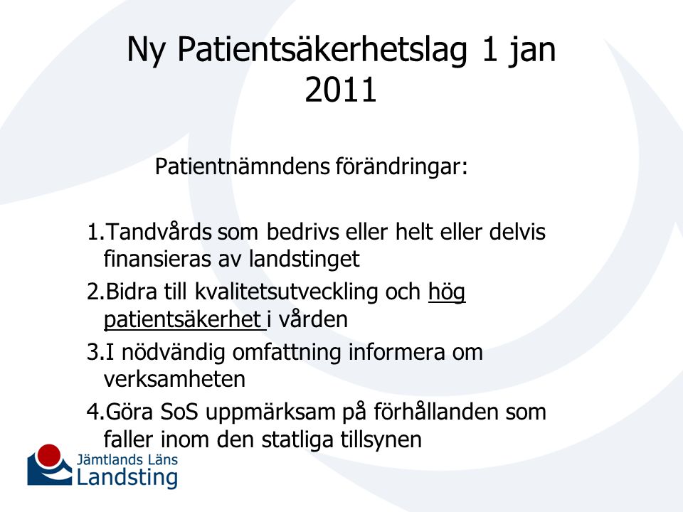 Ny Patientsäkerhetslag 1 jan 2011