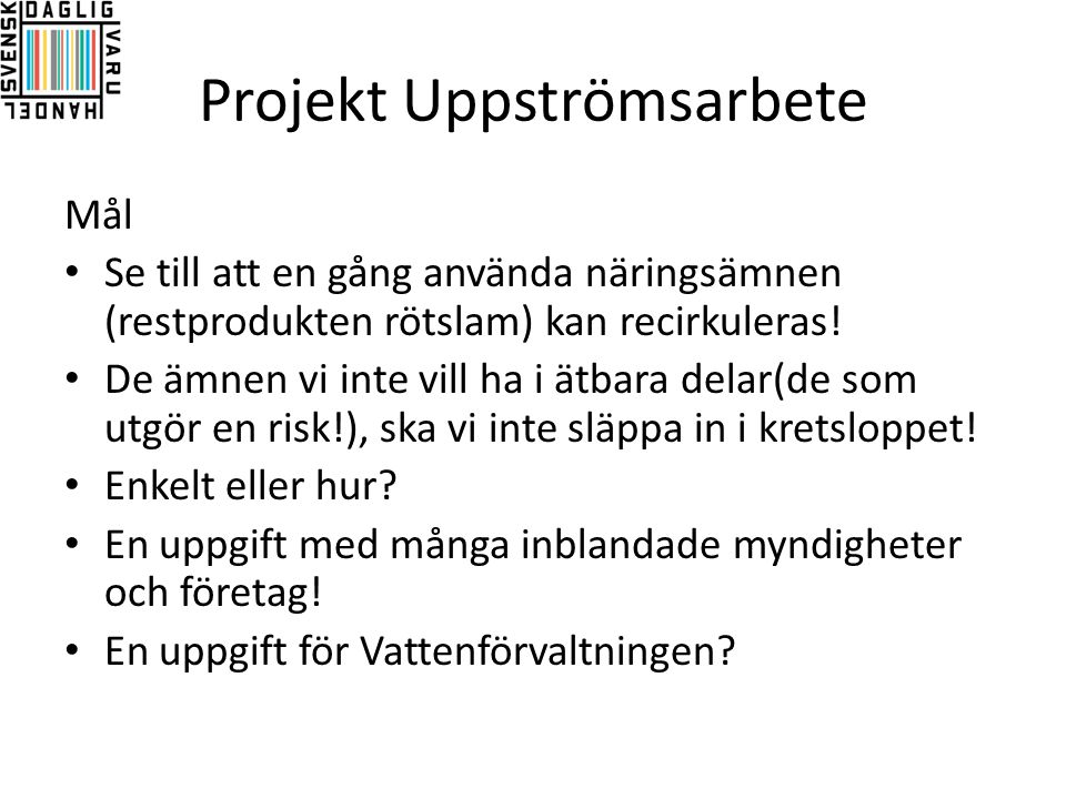 Projekt Uppströmsarbete