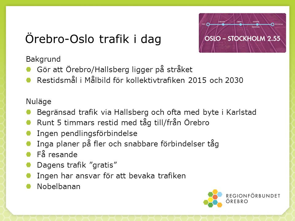 Örebro-Oslo trafik i dag