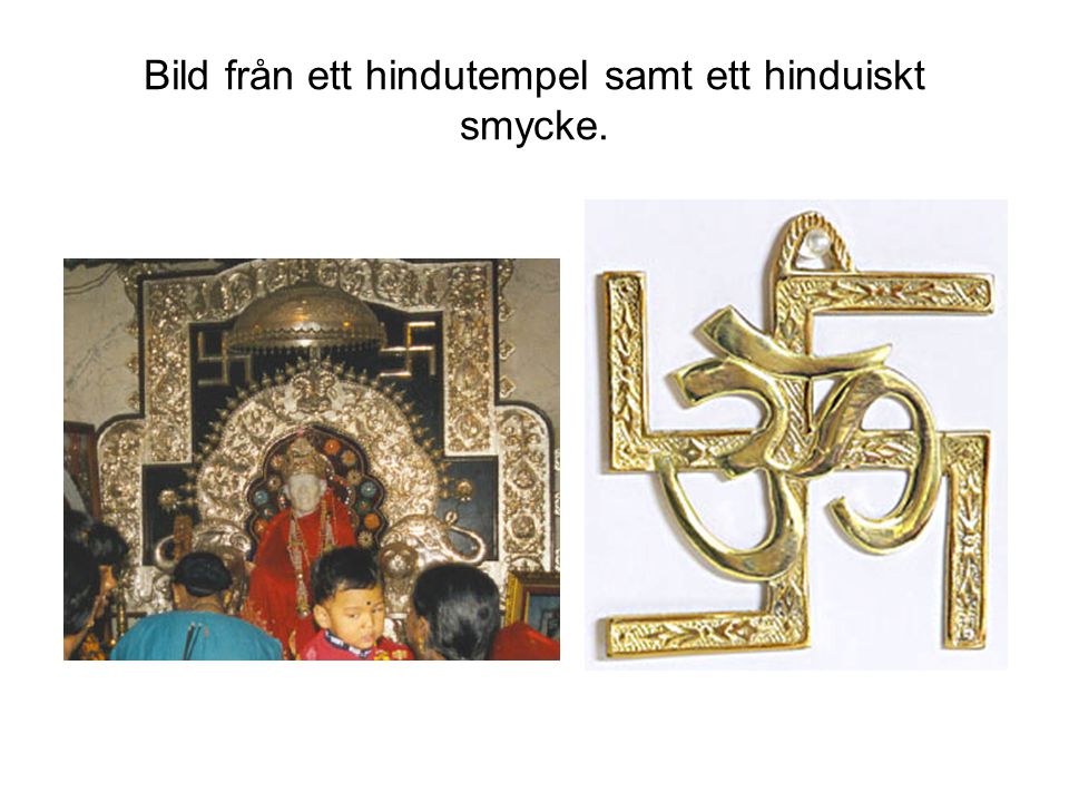 Bild från ett hindutempel samt ett hinduiskt smycke.
