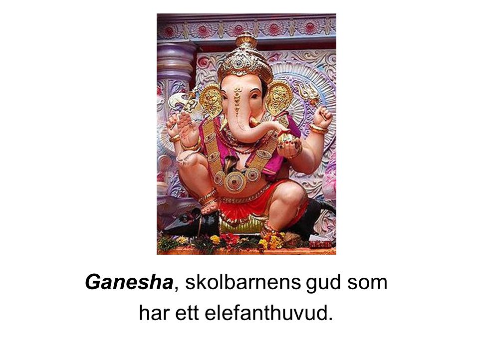Ganesha, skolbarnens gud som