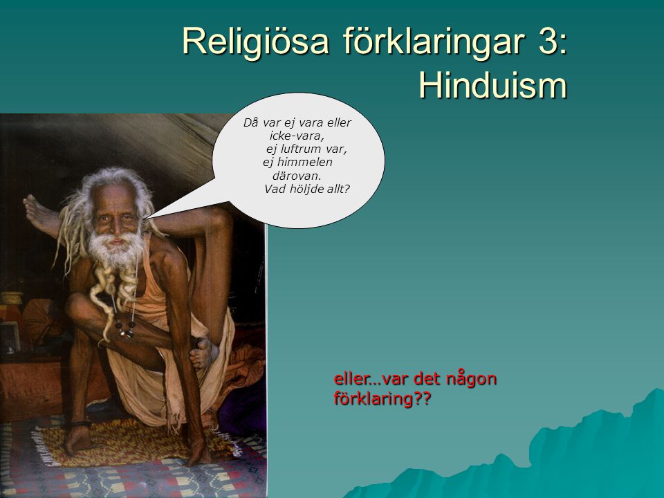 Religiösa förklaringar 3: Hinduism
