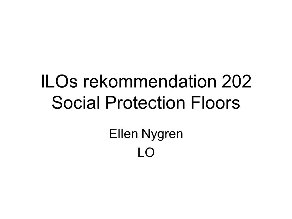 ILOs rekommendation 202 Social Protection Floors
