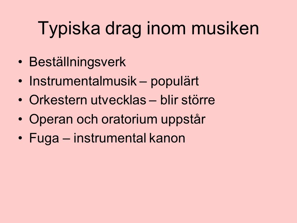 Typiska drag inom musiken