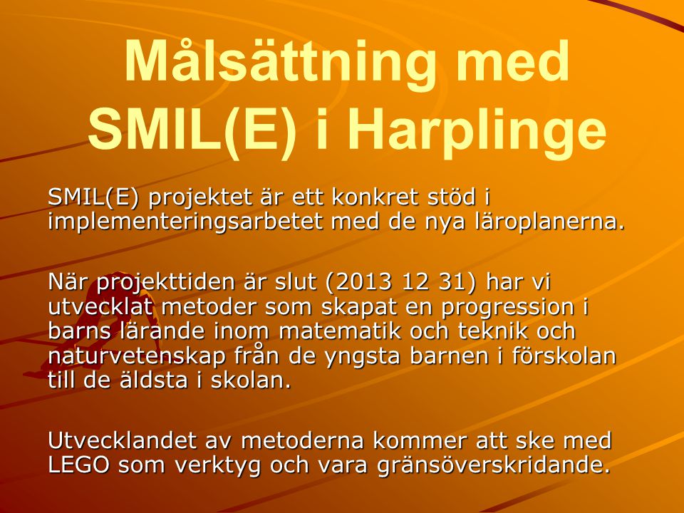 Målsättning med SMIL(E) i Harplinge