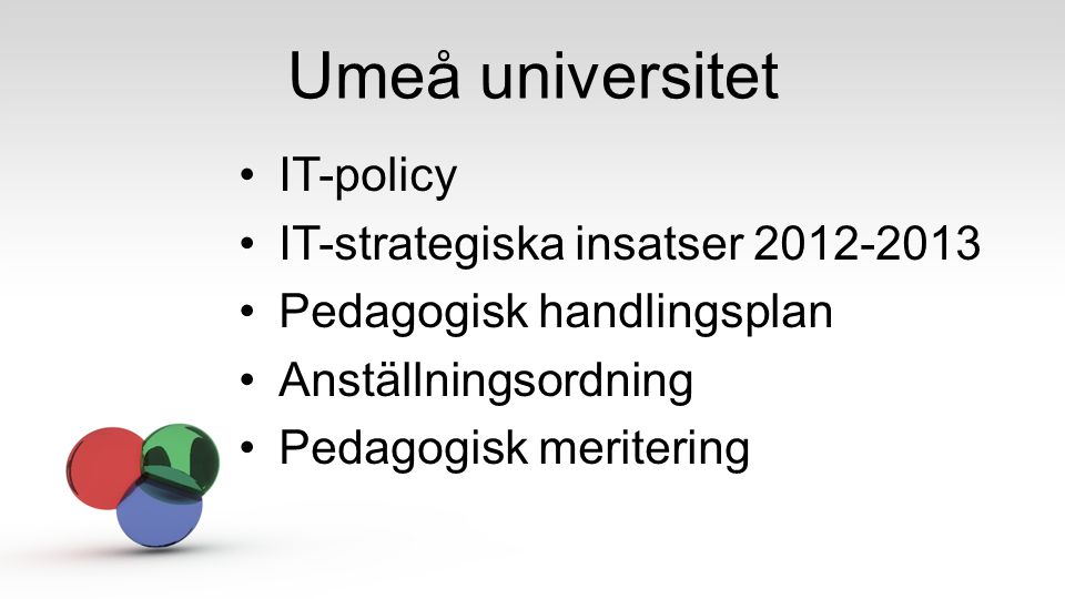 Umeå universitet IT-policy IT-strategiska insatser