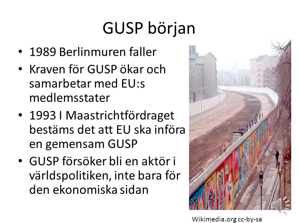 GUSP början 1989 Berlinmuren faller
