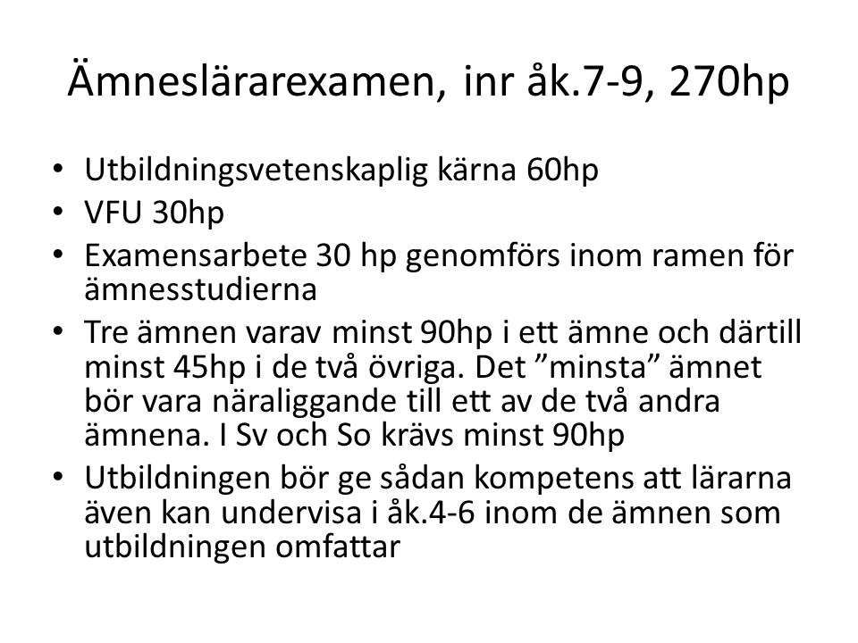 Ämneslärarexamen, inr åk.7-9, 270hp