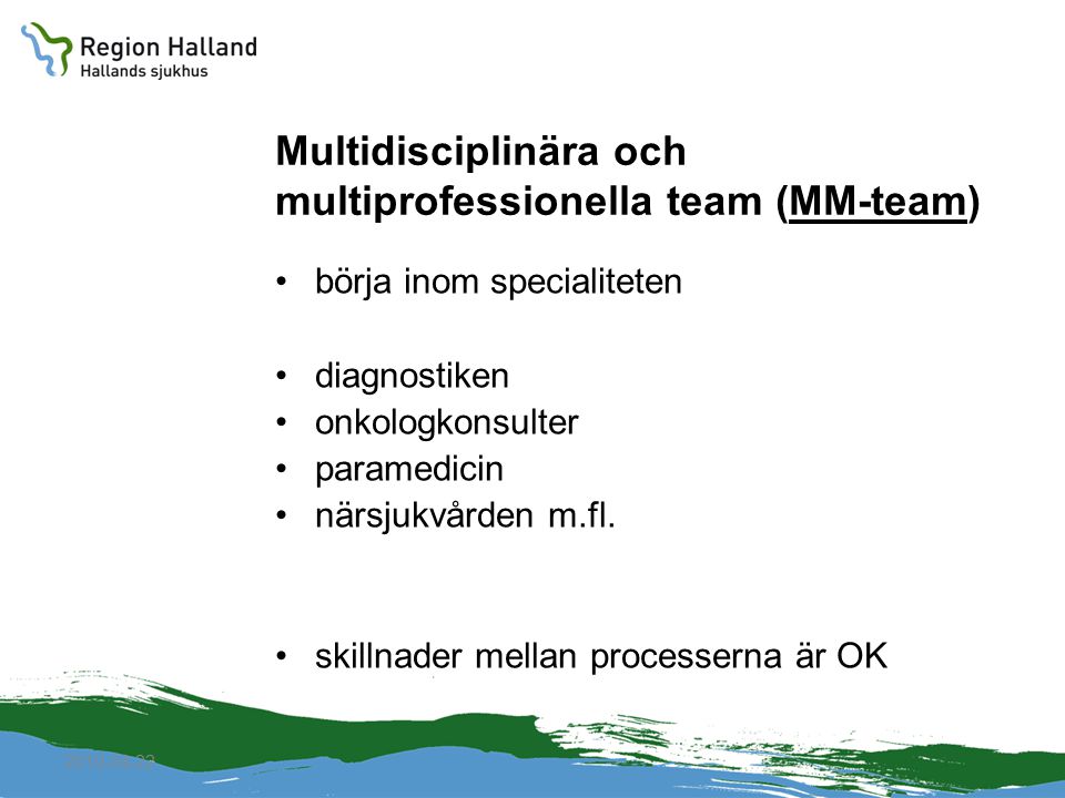 Multidisciplinära och multiprofessionella team (MM-team)