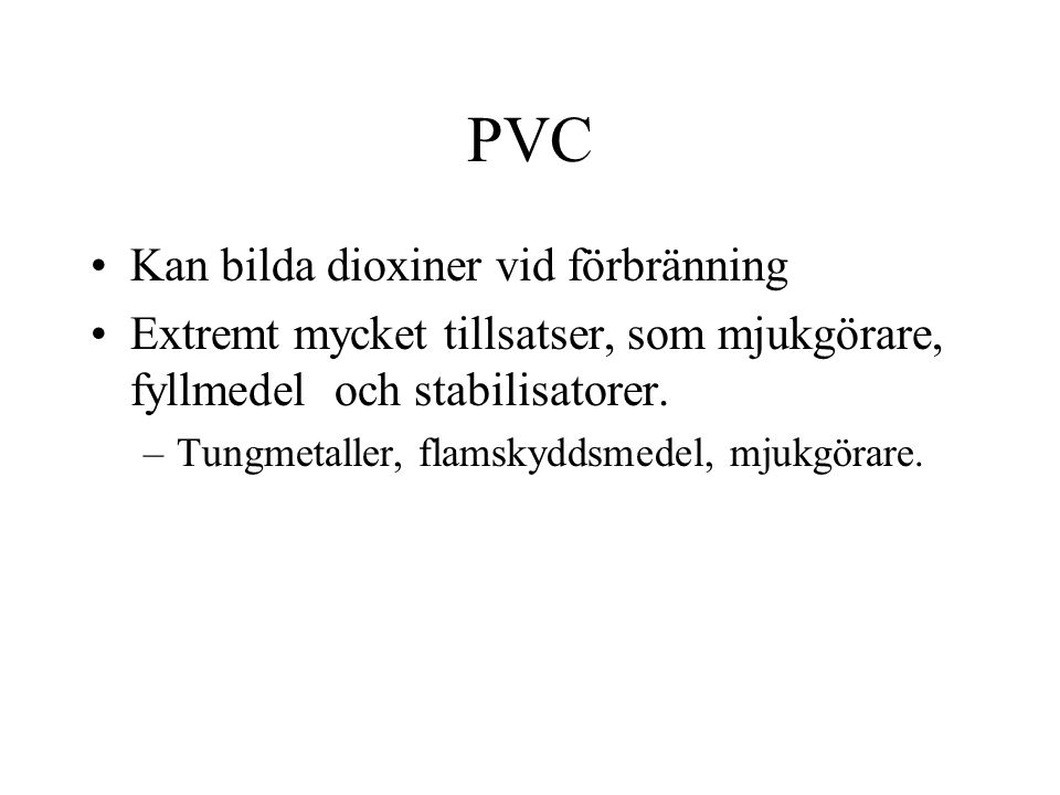 PVC Kan bilda dioxiner vid förbränning