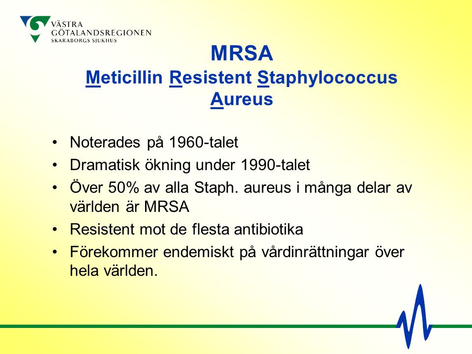 MRSA Meticillin Resistent Staphylococcus Aureus