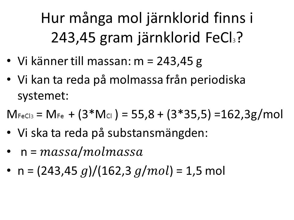 Hur många mol järnklorid finns i 243,45 gram järnklorid FeCl3