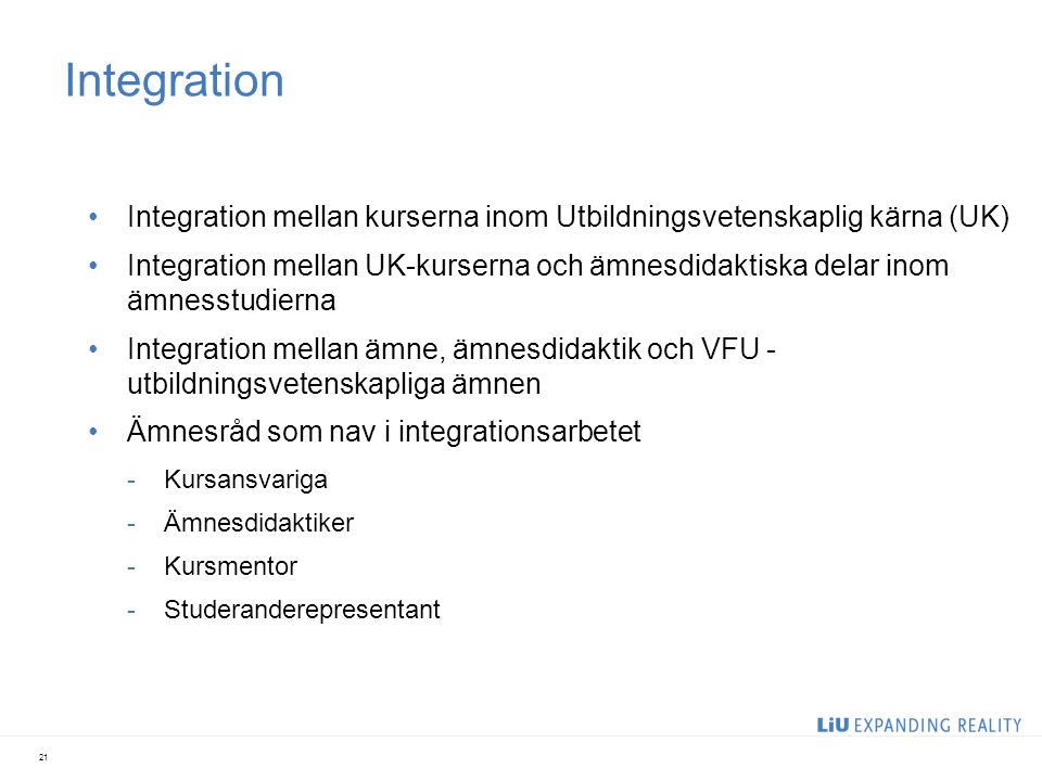 Integration. Integration mellan kurserna inom Utbildningsvetenskaplig kärna (UK)