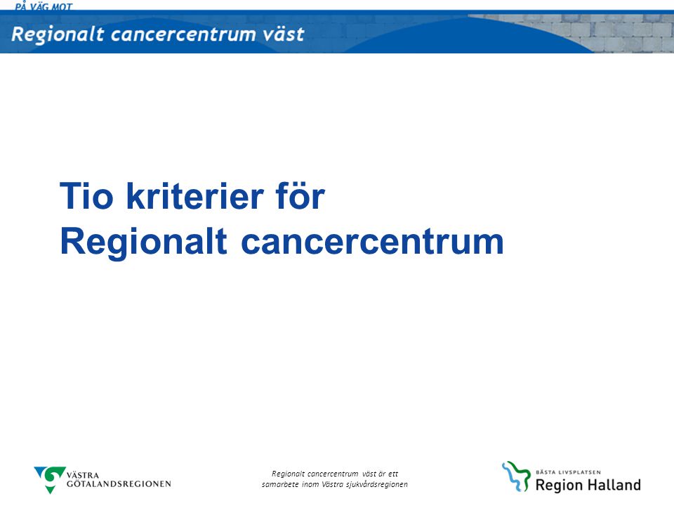 Tio kriterier för Regionalt cancercentrum