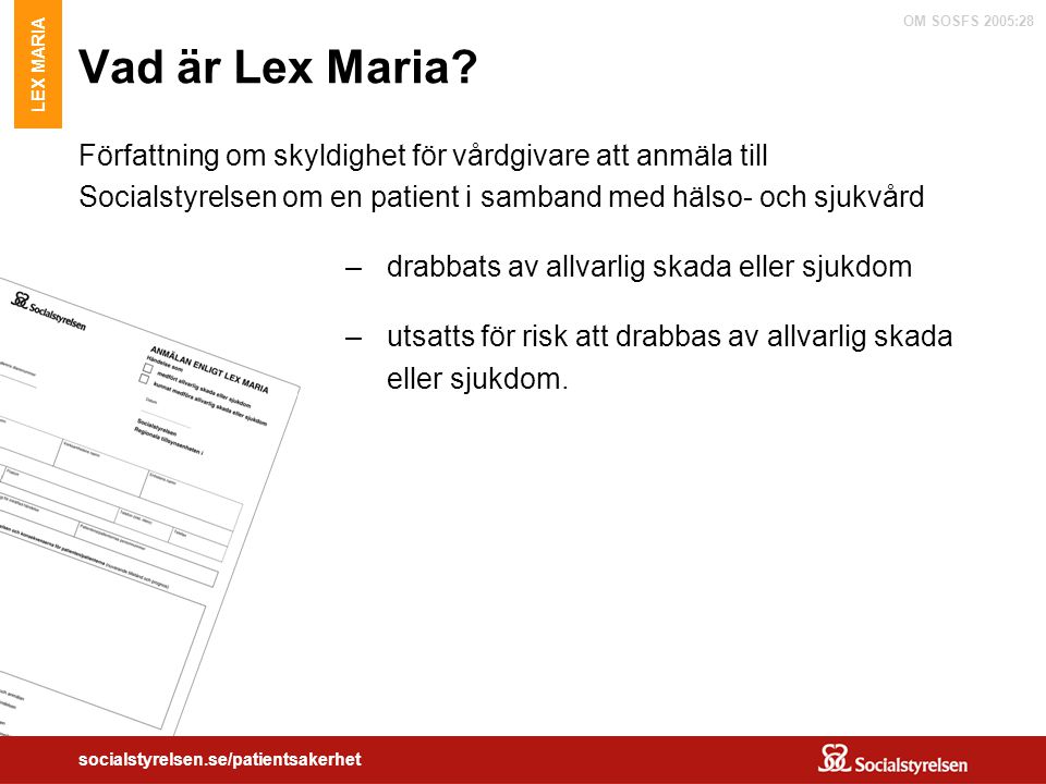 Vad är Lex Maria LEX MARIA.
