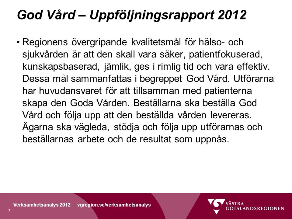 God Vård – Uppföljningsrapport 2012