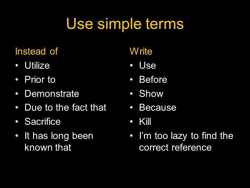 Use simple terms Instead of Utilize Prior to Demonstrate