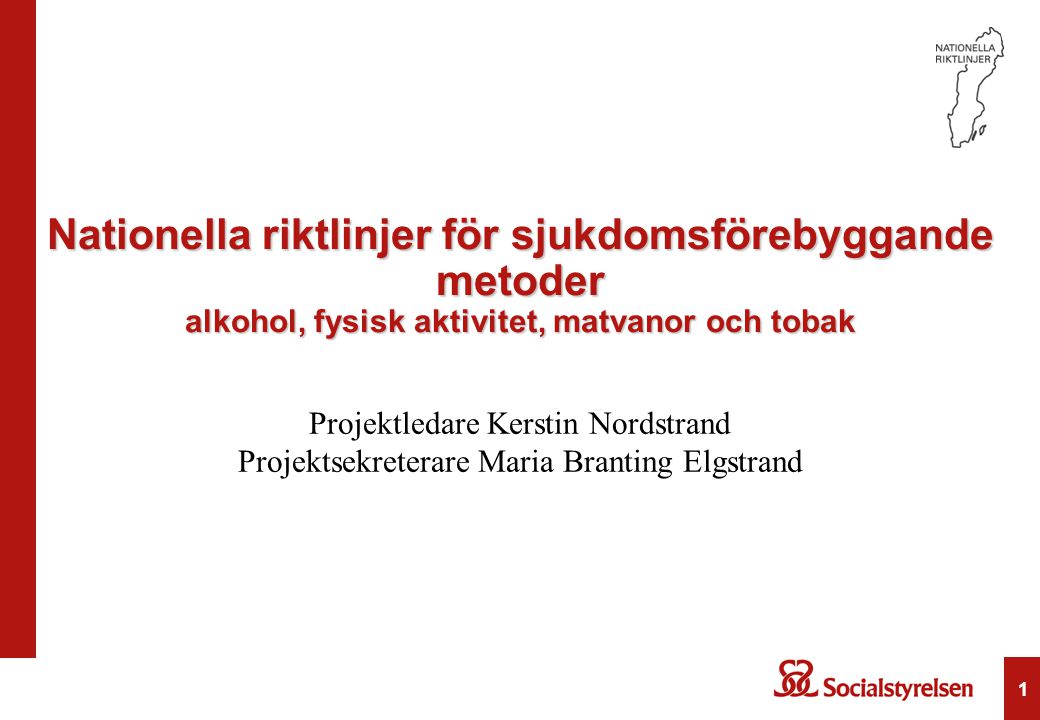 Nationella riktlinjer för sjukdomsförebyggande metoder alkohol, fysisk aktivitet, matvanor och tobak