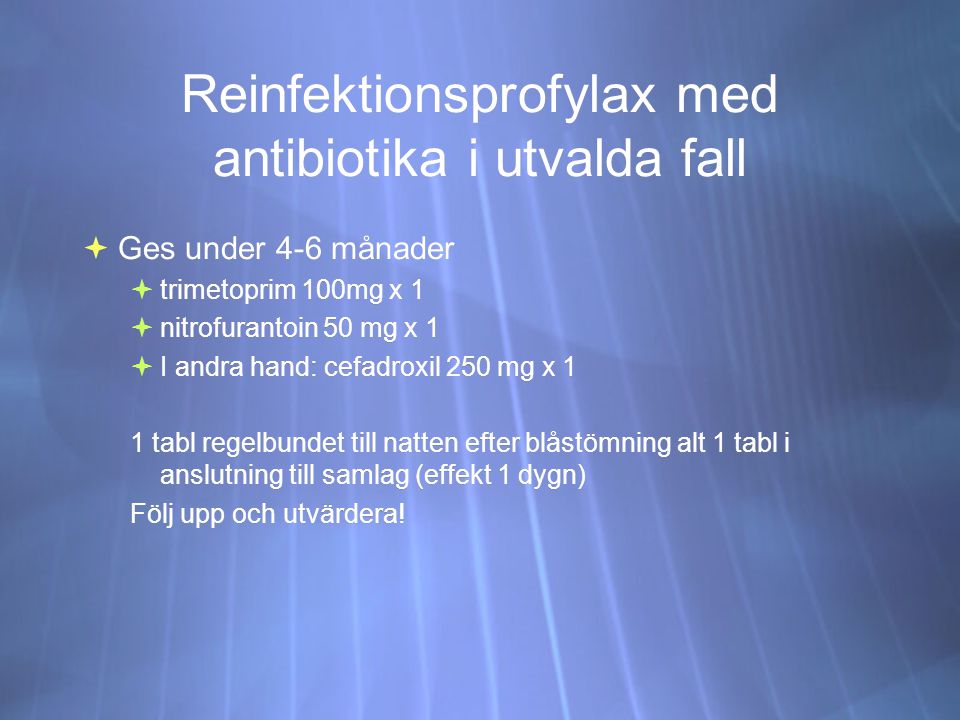 Reinfektionsprofylax med antibiotika i utvalda fall