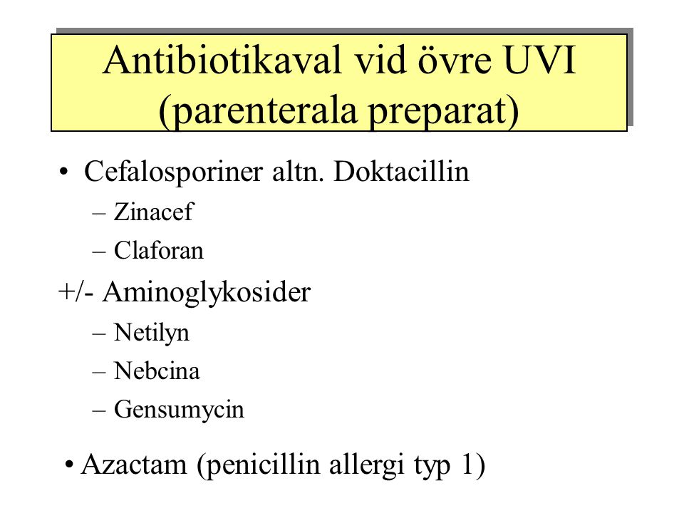Antibiotikaval vid övre UVI (parenterala preparat)
