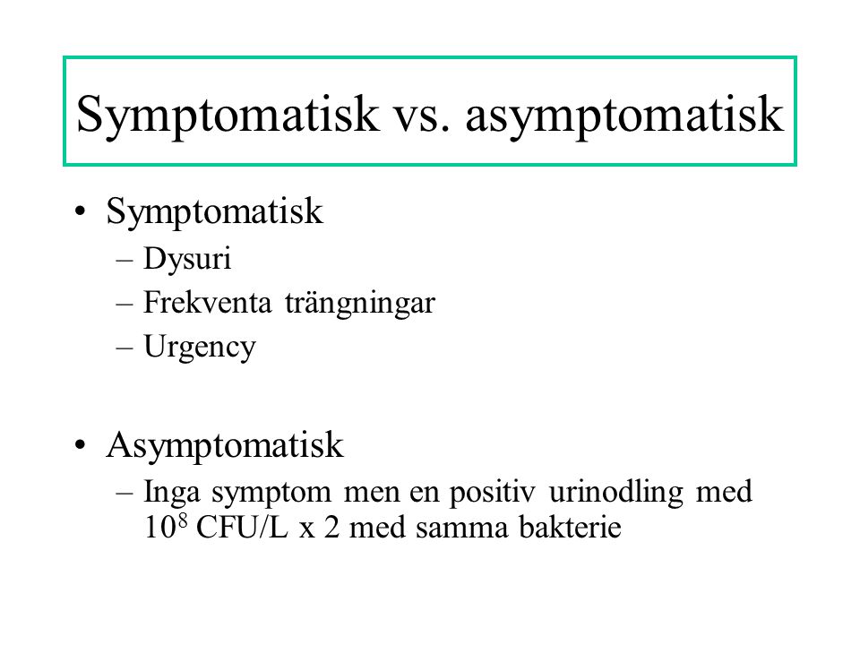 Symptomatisk vs. asymptomatisk