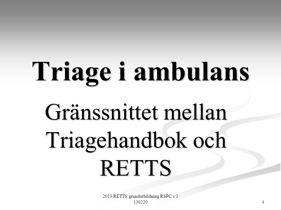 Gränssnittet mellan Triagehandbok och RETTS