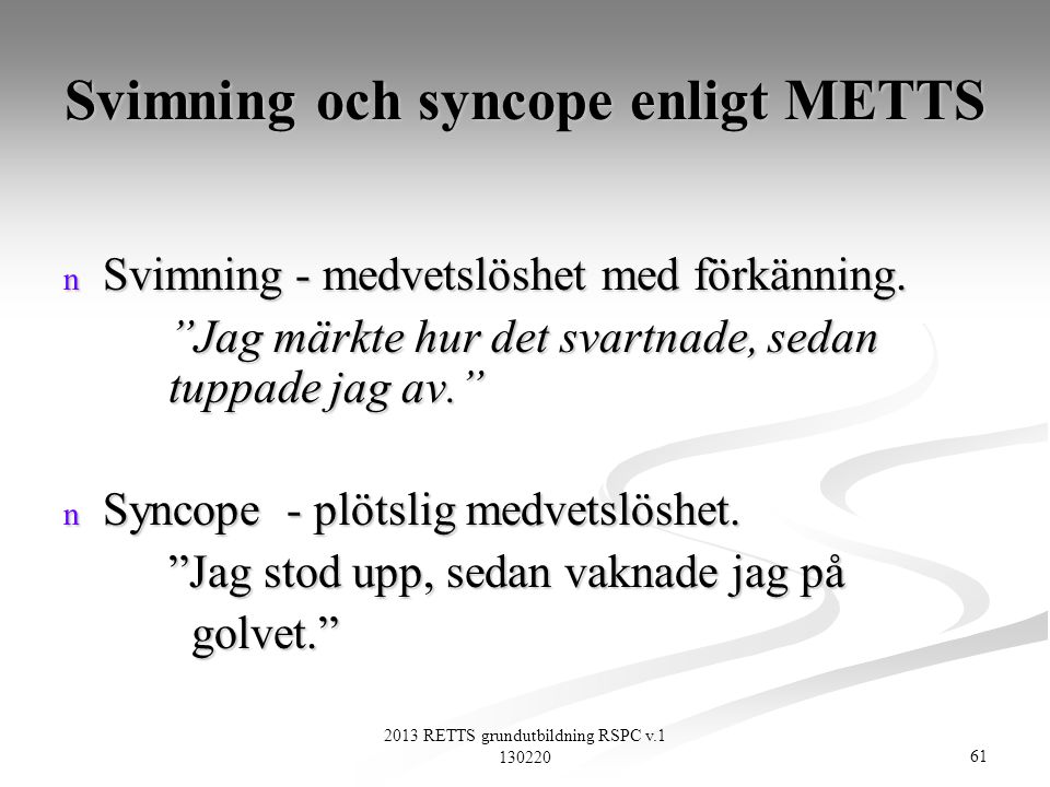 Svimning och syncope enligt METTS