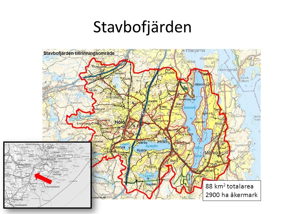 Stavbofjärden 88 km2 totalarea 2900 ha åkermark