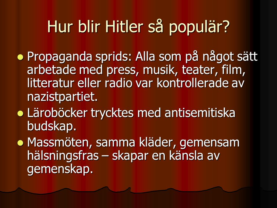 Hur blir Hitler så populär