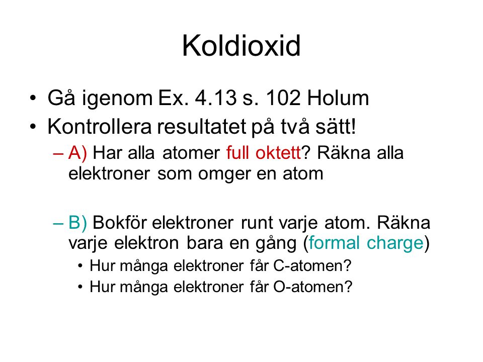 Koldioxid Gå igenom Ex s. 102 Holum