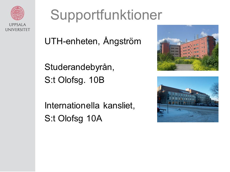 Supportfunktioner UTH-enheten, Ångström Studerandebyrån,