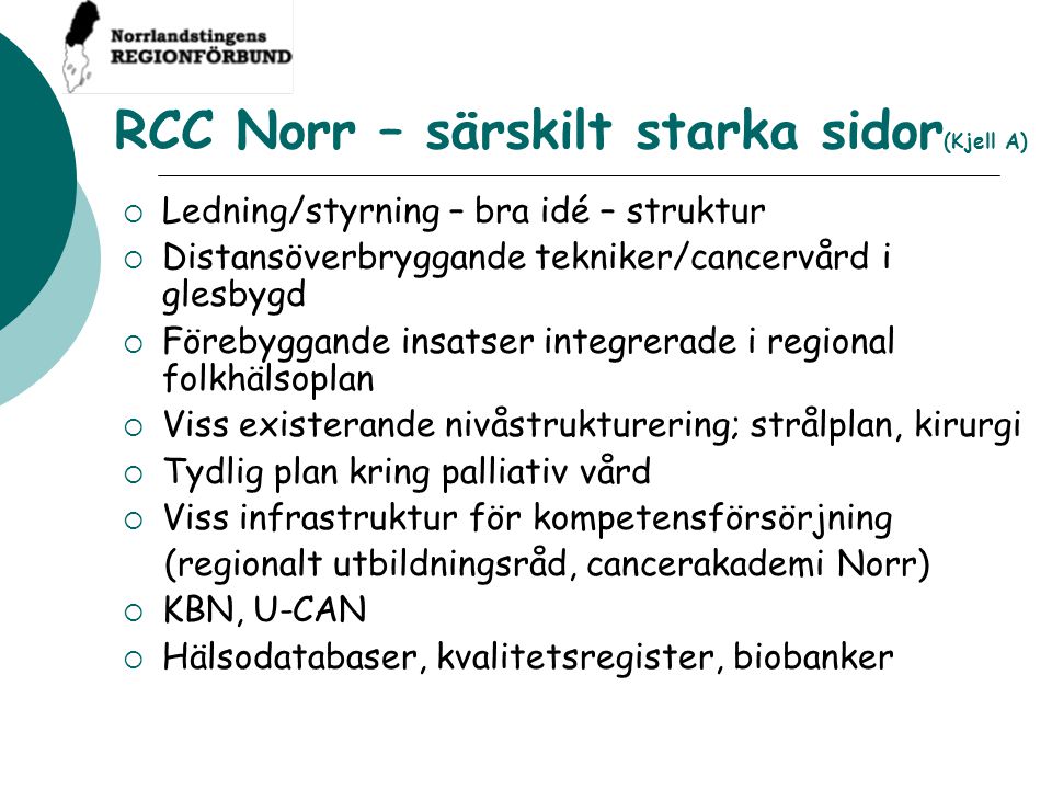 RCC Norr – särskilt starka sidor(Kjell A)