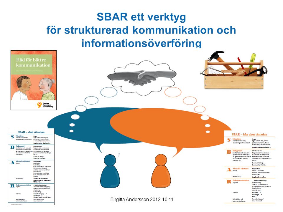 SBAR ett verktyg för strukturerad kommunikation och informationsöverföring