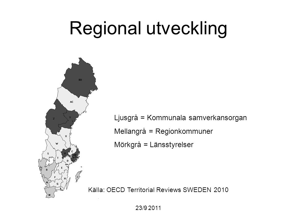 Regional utveckling Ljusgrå = Kommunala samverkansorgan