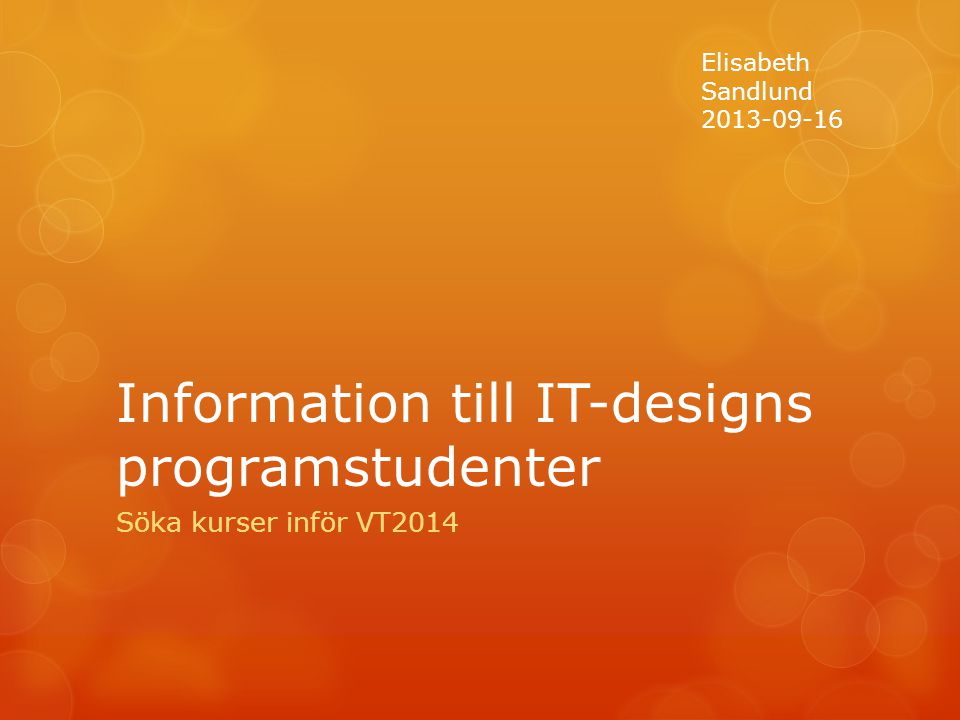 Information till IT-designs programstudenter