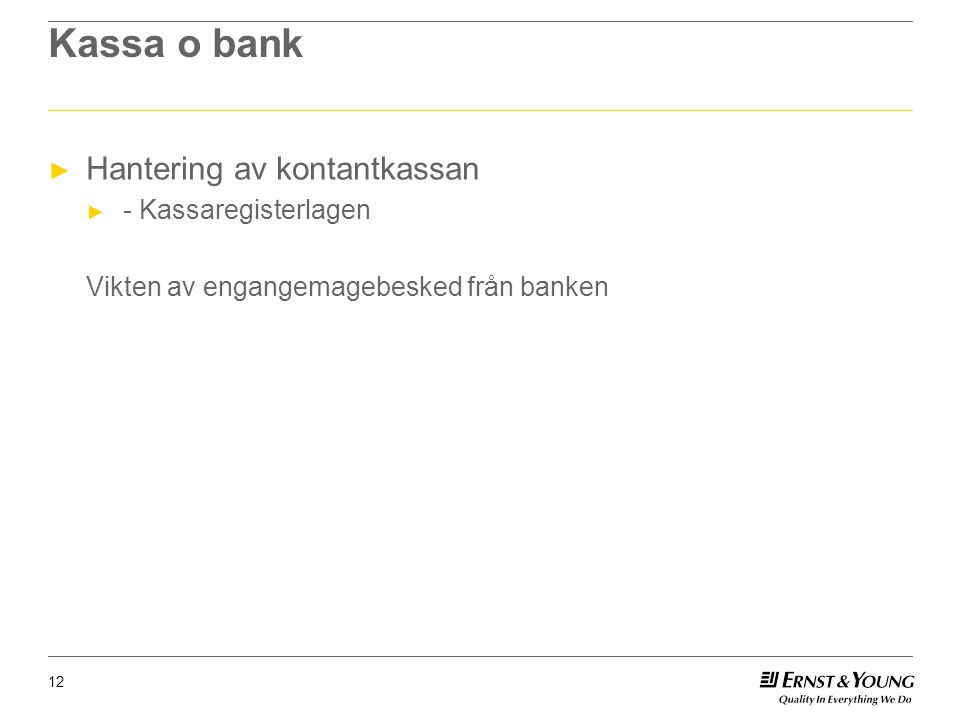 Kassa o bank Hantering av kontantkassan - Kassaregisterlagen