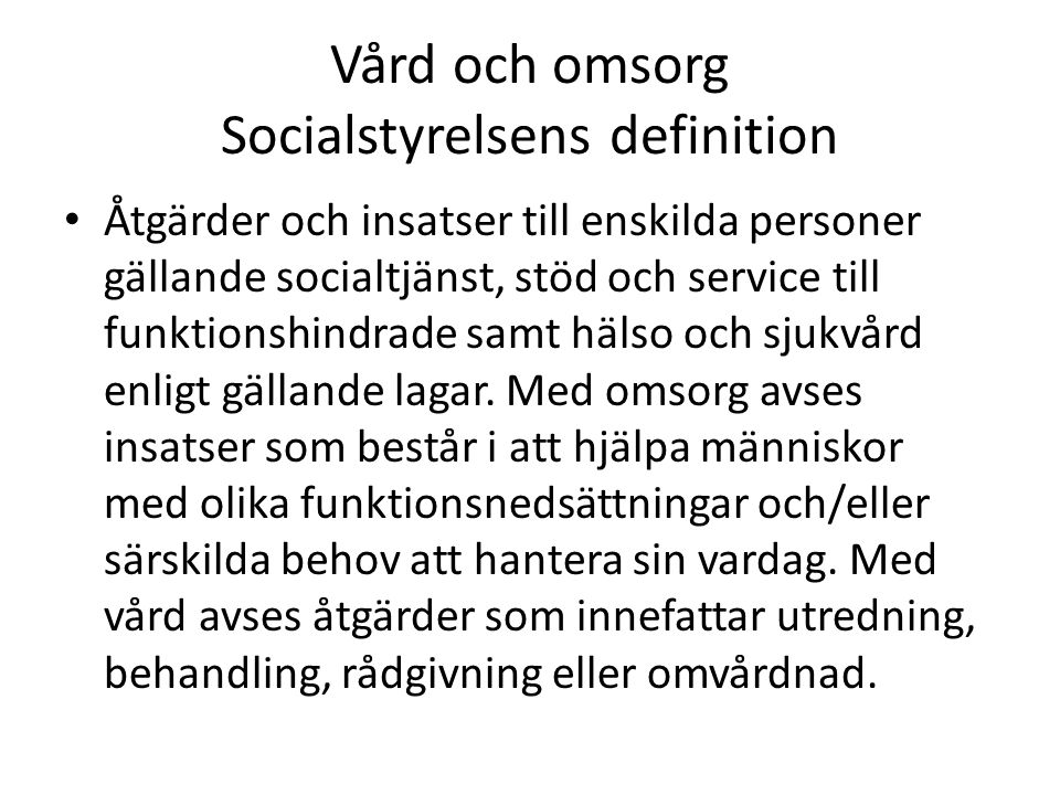 Vård och omsorg Socialstyrelsens definition