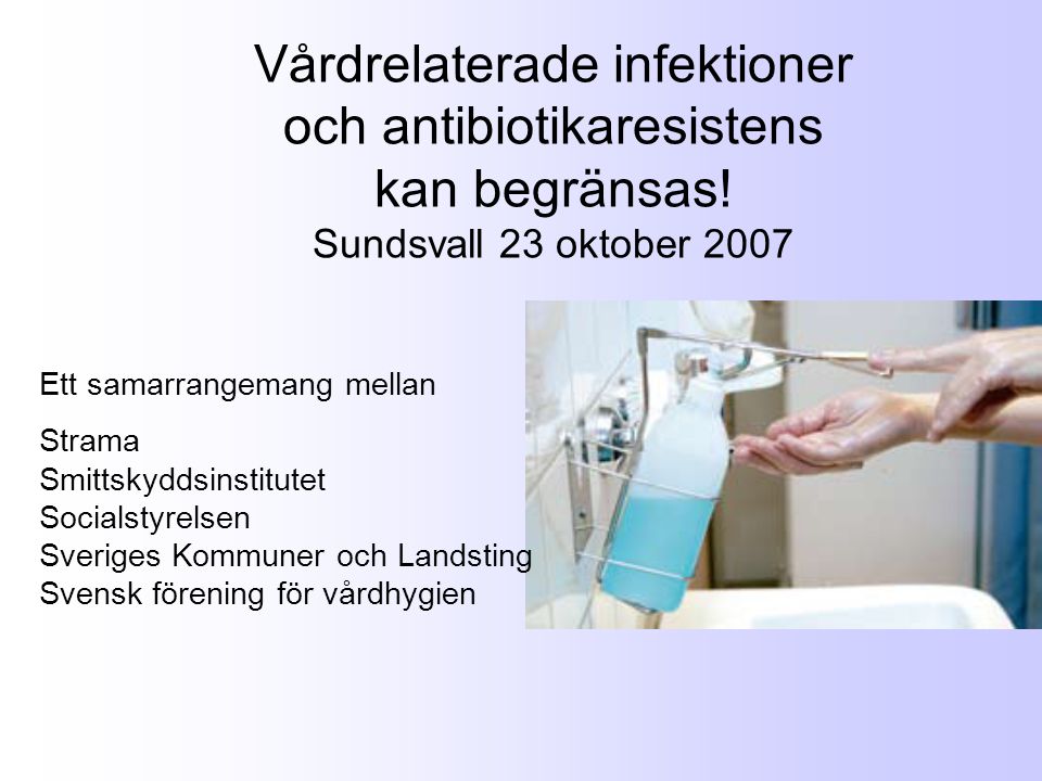 Vårdrelaterade infektioner och antibiotikaresistens kan begränsas