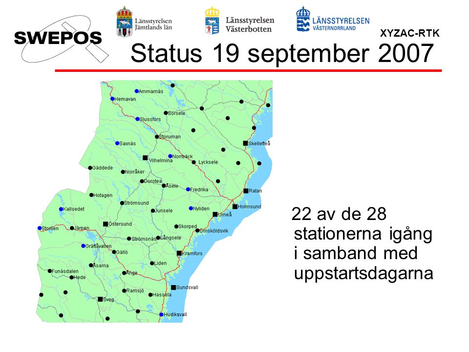 Status 19 september av de 28 stationerna igång i samband med uppstartsdagarna