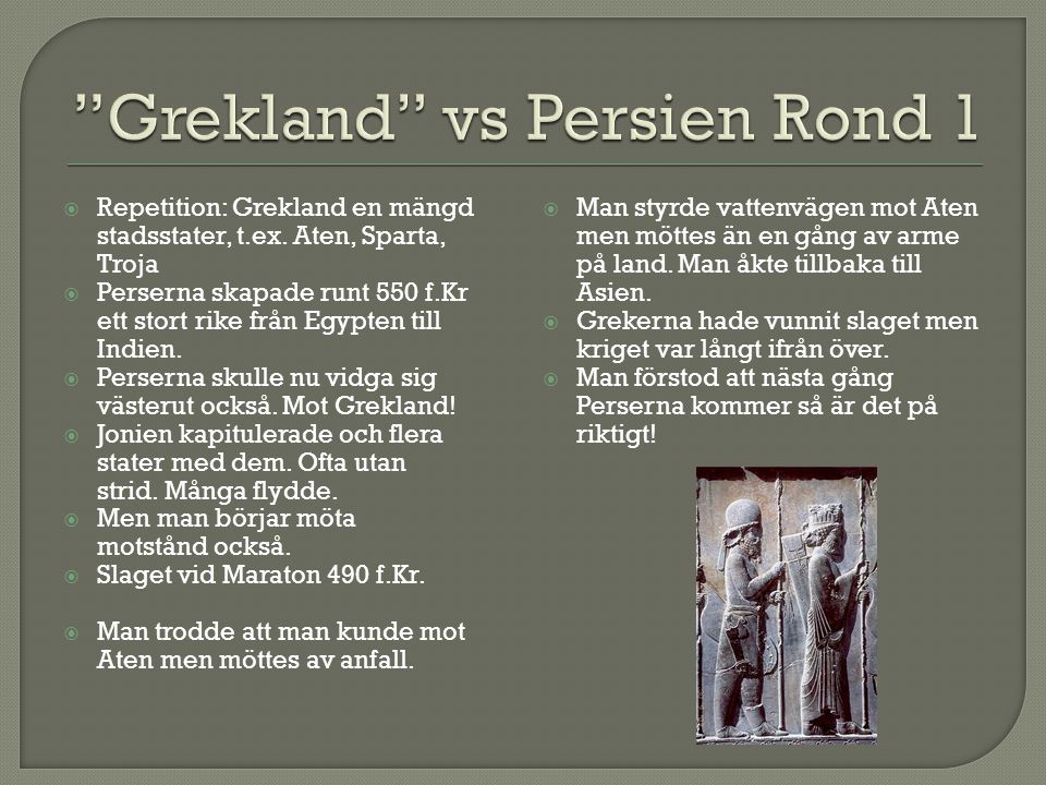 Grekland vs Persien Rond 1